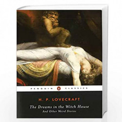 The Dreams in the Witch House: And Other Weird Stories (Penguin Classics) by Lovecraft, H P Book-9780142437957