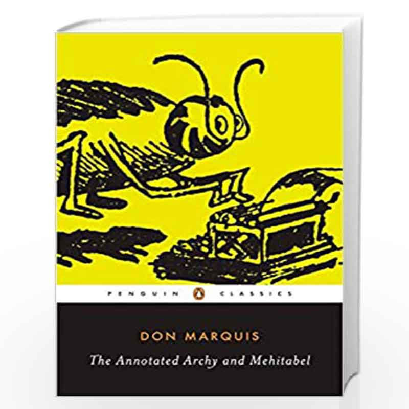 The Annotated Archy and Mehitabel (Penguin Classics) by Marquis, Don Book-9780143039754