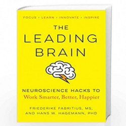 The Leading Brain: Neuroscience Hacks to Work Smarter, Better, Happier by FABRITIUS, FRIEDERIKE Book-9780143129363