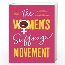 The Women's Suffrage Movement by Roesch Wagner, Sally Book-9780143132431