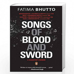Songs Of Blood And Sword: A Daughter's Memoir by Bhutto, Fatima Book-9780143416906