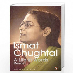 A Life in Words: Memoirs by Chughtai, Ismat Book-9780143420316