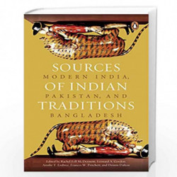 Sources of Indian Tradition: Modern India, Pakistan and Bangladesh by Rachel Fell McDermott Book-9780143423980