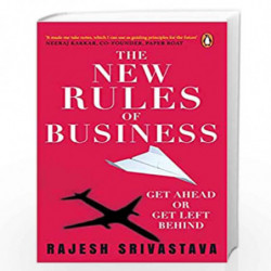 The New Rules of Business: Get Ahead or Get Left Behind by Rajesh Srivastava Book-9780143446927
