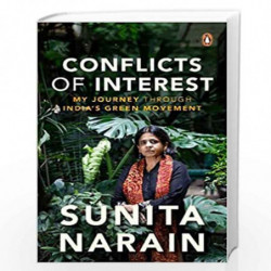 Conflicts Of Interest -: My Journey Through India's Green Movement by Sunita Narain Book-9780143448839