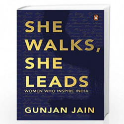 She Walks, She Leads: Women Who Inspire India by Gunjan Jain Book-9780143448921
