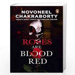 Roses Are Blood Red by Novoneel Chakraborty Book-9780143449508