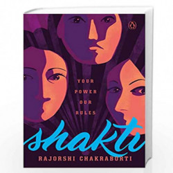 Shakti by Rajorshi Chakraborti Book-9780143449904