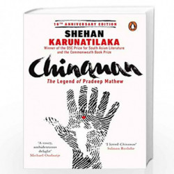 Chinaman: The Legend Of Pradeep Mathew by Shehan Karunatilaka Book-9780143450443