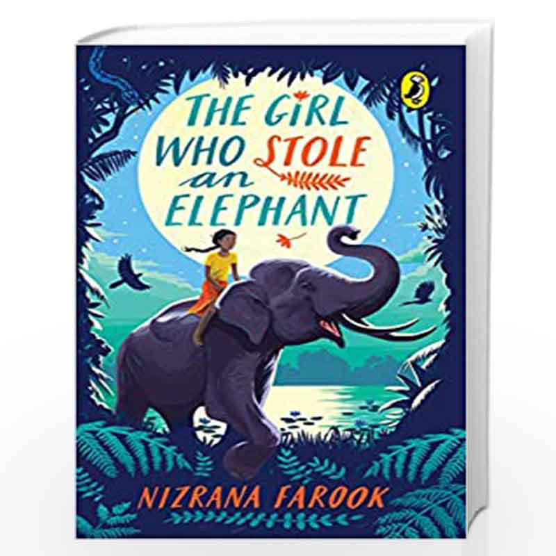 The Girl Who Stole an Elephant by Nizrana Farook Book-9780143450924