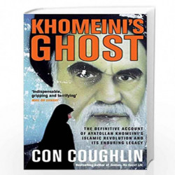 Khomeini's Ghost: Iran since 1979 by COUGHLIN CON Book-9780230714557