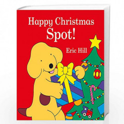 Spot: Happy Christmas, Spot! by Hill, Eric Book-9780241206133