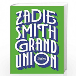 Grand Union by Smith, Zadie Book-9780241337035