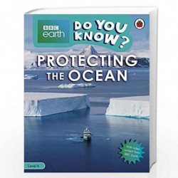 Do You Know? Level 4  BBC Earth Looking After the Ocean (BBC Earth Do You Know? Level 4) by NA Book-9780241355763