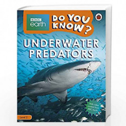Do You Know? Level 2  BBC Earth Underwater Predators (BBC Earth Do You Know? Level 2) by NA Book-9780241355787