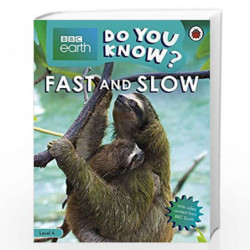 Do You Know? Level 4  BBC Earth Fast and Slow (BBC Earth Do You Know? Level 4) by NA Book-9780241355794