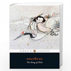 The Song of Kieu: A New Lament (Penguin Classics) by Du, Nguyen Book-9780241360668
