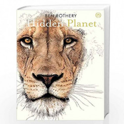 Hidden Planet: An Illustrator's Love Letter to Planet Earth by Ben Rothery Book-9780241361016