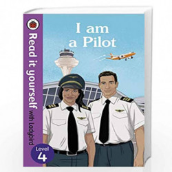 I am a Pilot: Read it yourself with Ladybird Level 4 by NA Book-9780241361122