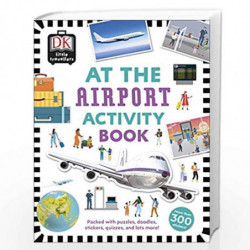 At the Airport Activity Book: Includes more than 300 Stickers (Dk) by DK Book-9780241366929