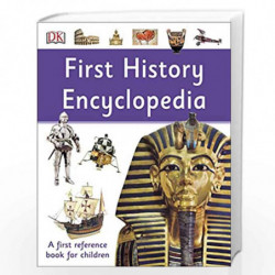 First History Encyclopedia: A First Reference Book for Children (DK First Reference) by DK Book-9780241366943