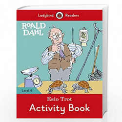 Roald Dahl: Esio Trot Activity Book  Ladybird Readers Level 4 by Roald Dahl Book-9780241367889