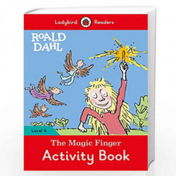Roald Dahl: The Magic Finger Activity Book  Ladybird Readers Level 4 by Roald Dahl Book-9780241368145