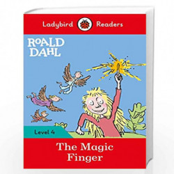 Roald Dahl: The Magic Finger - Ladybird Readers Level 4 by Roald Dahl Book-9780241368152