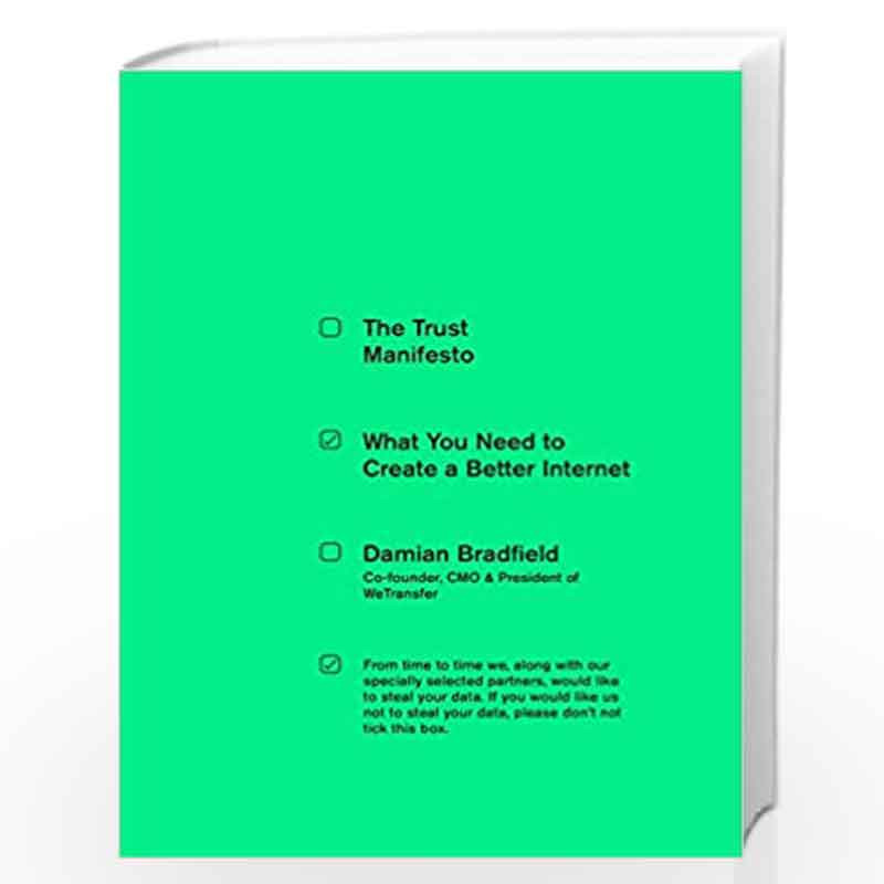 The Trust Manifesto: What you Need to do to Create a Better Internet by Bradfield, Damian Book-9780241369845