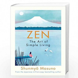 Zen: The Art of Simple Living by Masuno, Shunmyo Book-9780241371831
