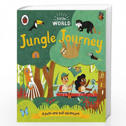 Little World: Jungle Journey: A push-and-pull adventure by NA Book-9780241373002