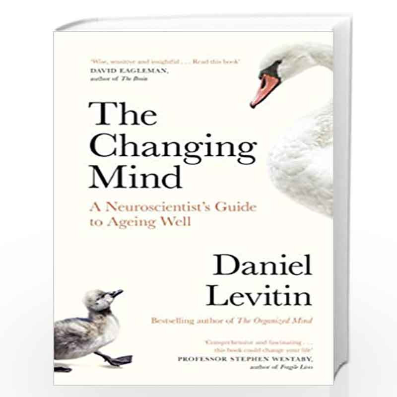 The　Neuroscientist's　to　Daniel-Buy　Neuroscientist's　Ageing　by　Mind:　to　Well　A　Guide　Guide　The　Mind:　Prices　Well　Online　Ageing　Changing　Changing　Best　Book　at　A　Levitin,　in