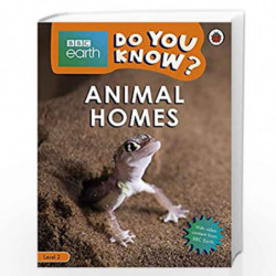 Do You Know? Level 2  BBC Earth Animal Homes (BBC Earth Do You Know? Level 2) by NA Book-9780241382769
