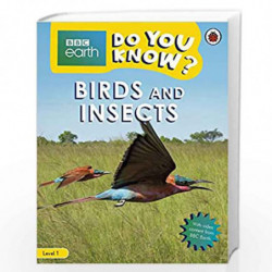 Do You Know? Level 1  BBC Earth Birds and Insects (BBC Do You Know? Level 1) by NA Book-9780241382806