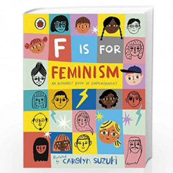 F is for Feminism: An Alphabet Book of Empowerment by NA Book-9780241387894