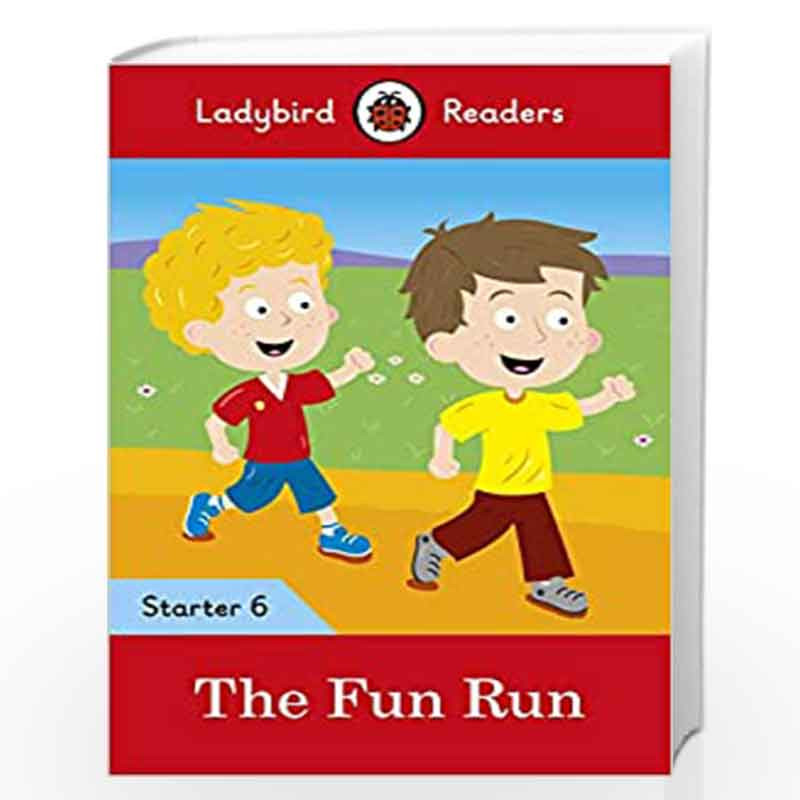 The Fun Run - Ladybird Readers Starter Level 6 by NA Book-9780241393727
