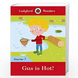 Gus is Hot! - Ladybird Readers Starter Level 7 by NA Book-9780241393734