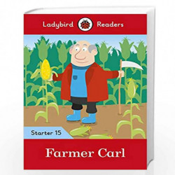 Farmer Carl - Ladybird Readers Starter Level 15 by NA Book-9780241393826