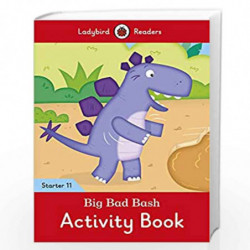 Big Bad Bash Activity Book - Ladybird Readers Starter Level 11 by NA Book-9780241393956
