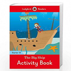 The Big Ship Activity Book - Ladybird Readers Starter Level 13 by NA Book-9780241393970