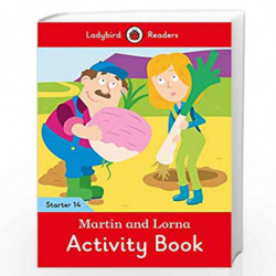 Martin and Lorna Activity Book - Ladybird Readers Starter Level 14 by NA Book-9780241393987
