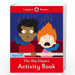 The Big Dipper Activity Book - Ladybird Readers Starter Level 16 by NA Book-9780241394007
