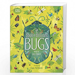 The Book of Brilliant Bugs (Dk) by French, Jess Book-9780241395806