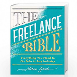 The Freelance Bible: Everything You Need to Go Solo in Any Industry by Grade, Alison Book-9780241399484