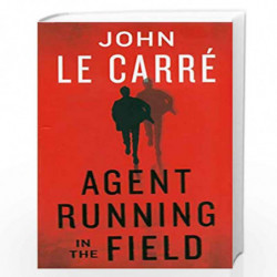 Agent Running in the Field by Carr??, John le Book-9780241401217