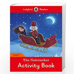 The Nutcracker Activity Book - Ladybird Readers Level 2 by LADYBIRD Book-9780241401781