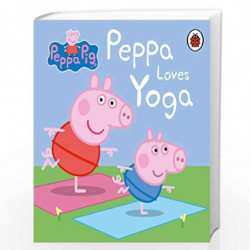 Peppa Pig: Peppa Loves Yoga by Peppa Pig Book-9780241405017