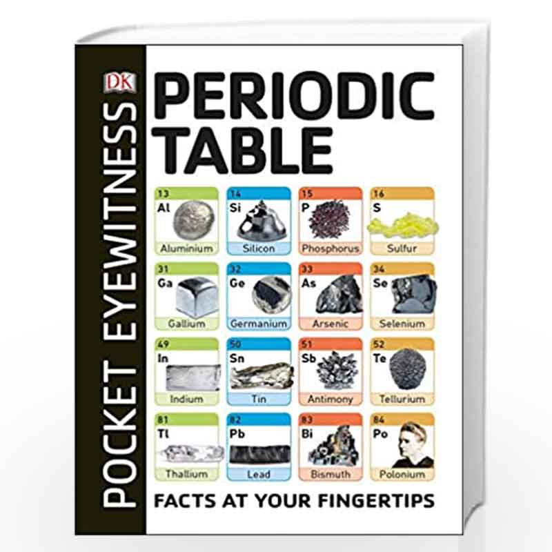 Periodic Table: Facts at Your Fingertips (Pocket Eyewitness) by DK Book-9780241413029