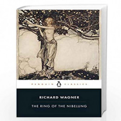The Ring of the Nibelung by Wagner, Richard Book-9780241422281
