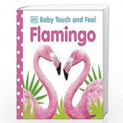Baby Touch and Feel Flamingo by DK Book-9780241427149